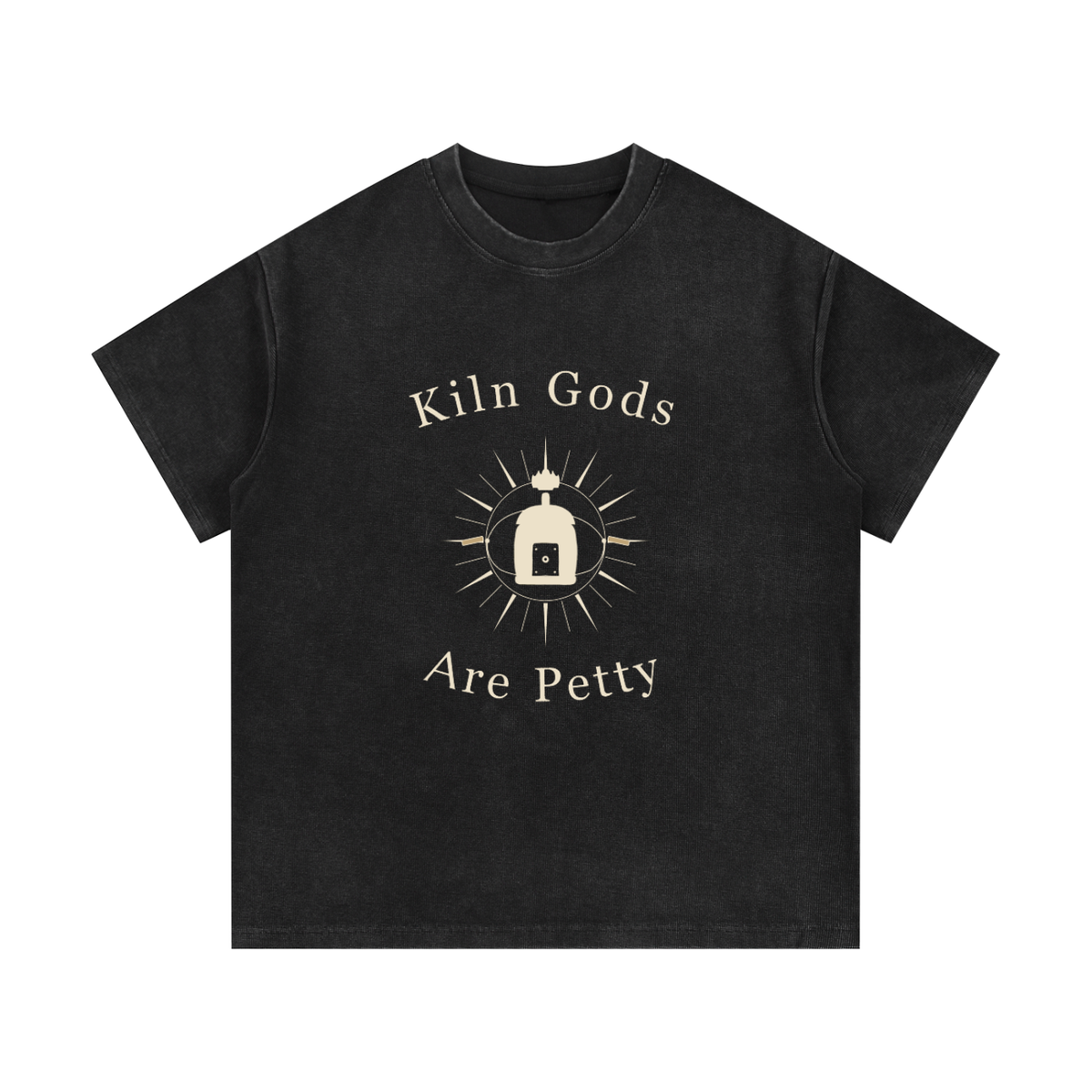 Kiln Gods Are Petty | Heavyweight Tee